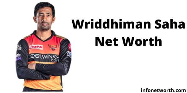 Wriddhiman Saha Net Worth, IPL Salary, ICC Ranking, Career