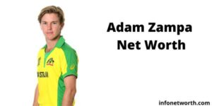 Adam Zampa Net Worth- IPL Salary, Career & ICC Rankings