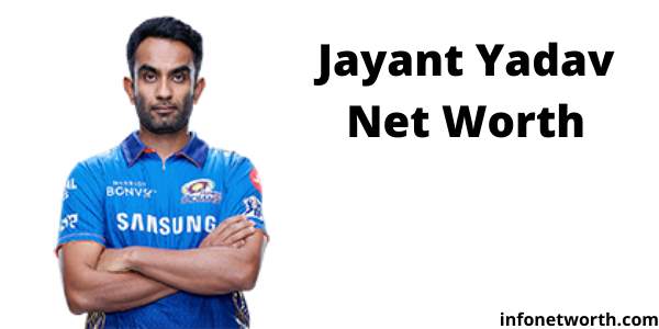 Jayant Yadav Net Worth- IPL Salary, Career & ICC Rankings