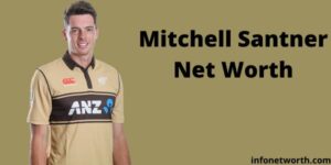 Mitchell Santner Net Worth- IPL Salary, Career & ICC Rankings