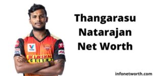 Thangarasu Natarajan Net Worth- IPL Salary, Career & ICC Ranking