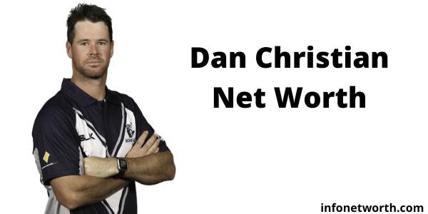 Dan Christian Net Worth- IPL Salary, Career & ICC Rankings