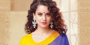 Kangana Ranaut Net Worth